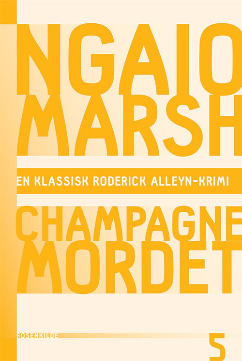 Cover for Ngaio Marsh · En klassisk Roderick Alleyn-krimi: Ngaio Marsh 5 - Champagnemordet (Hæftet bog) [1. udgave] (2015)