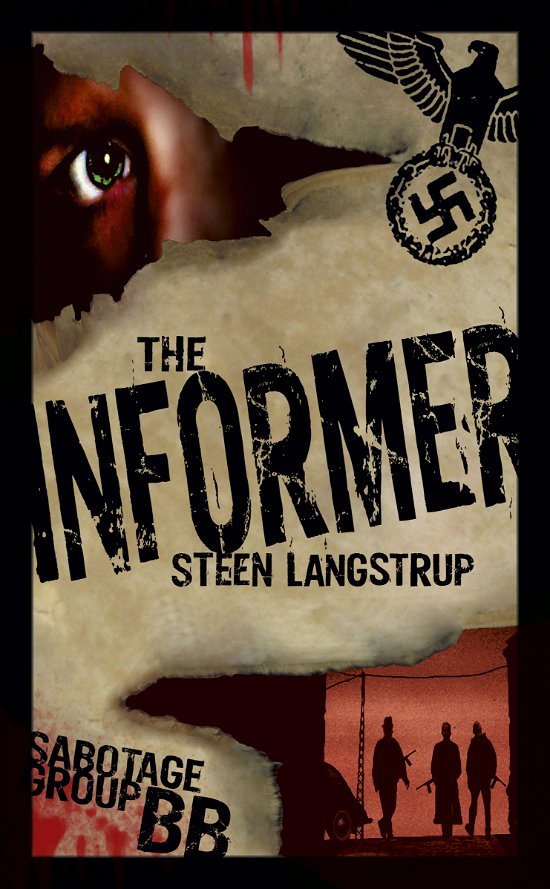 Cover for Steen Langstrup · Sabotage Group BB: The informer (Paperback Book) [0th edition] (2015)