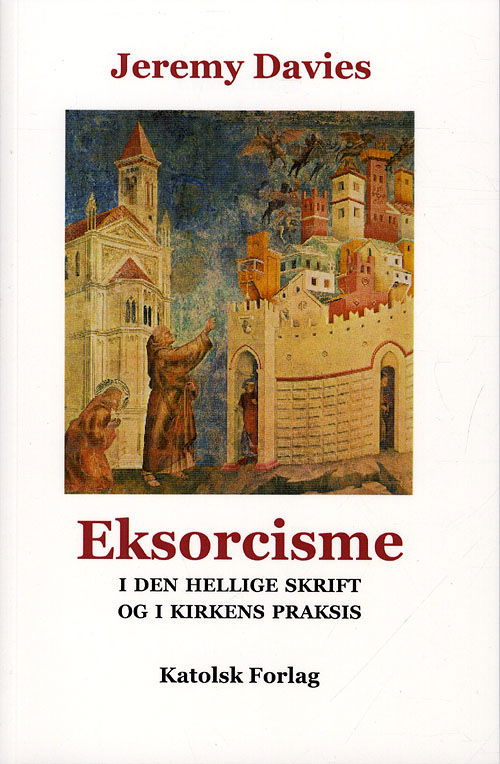 Cover for Jeremy Davies · Eksorcisme i Den Hellige Skrift og Kirkens praksis (Book) [1st edition] [Paperback] (2010)