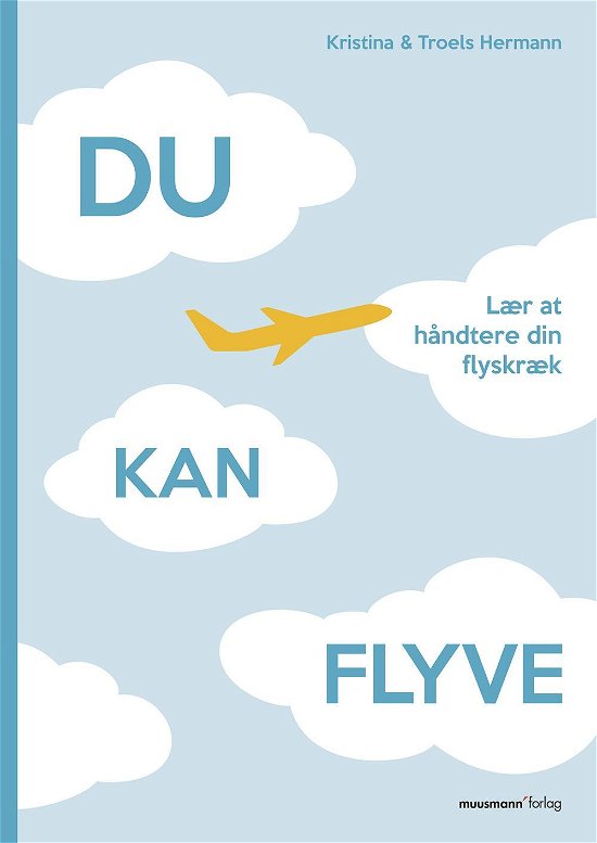 Cover for Kristina Hermann og Troels Hermann · Du kan flyve (Sewn Spine Book) [1st edition] (2017)