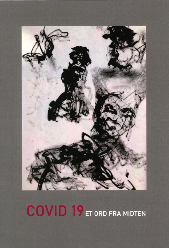 Cover for Jørgen Wassilefsky &amp; Ib Laugesen · Covid 19 et ord fra midten (Paperback Book) [1st edition] (2021)