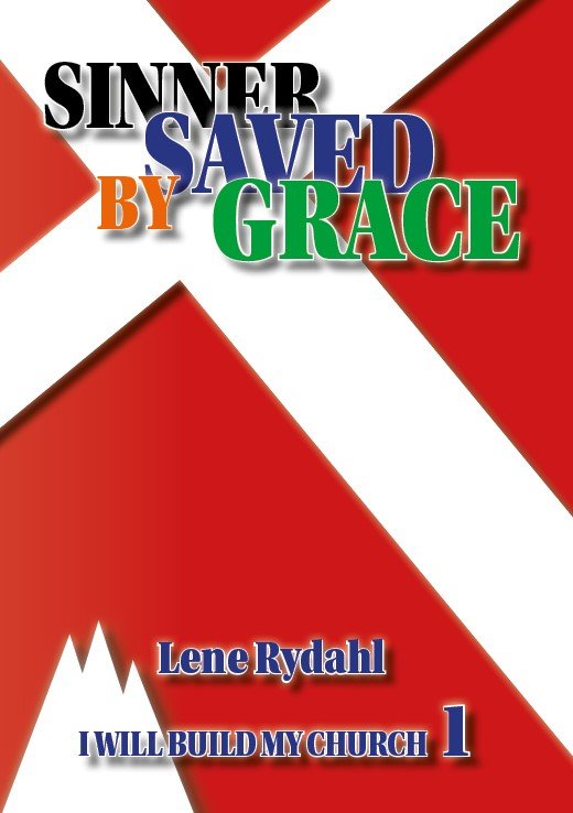 Sinner Saved by Grace - Lene Rydahl - Books - Gracegate Publishing - 9788793913066 - November 15, 2019