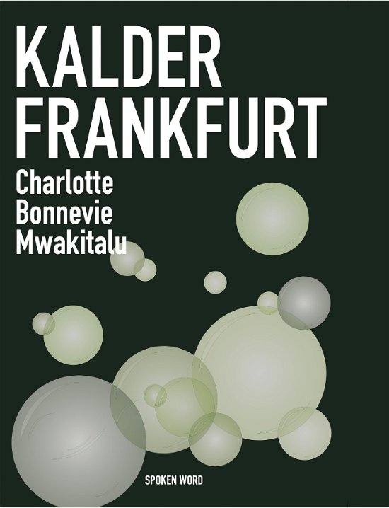 Cover for Charlotte Bonnevie Mwakitalu · Kalder Frankfurt (Heftet bok) [1. utgave] (2021)