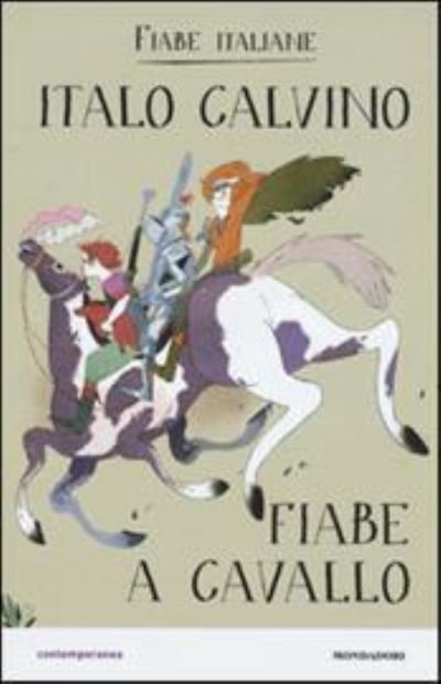 Cover for Italo Calvino · Fiabe a cavallo (Innbunden bok) (2016)