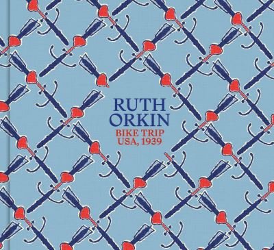 Cover for Ruth Orkin: Bike Trip, USA, 1939 (Inbunden Bok) (2023)