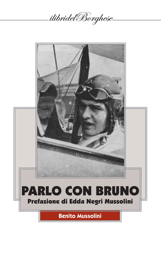 Parlo Con Bruno - Benito Mussolini - Książki -  - 9788875576066 - 