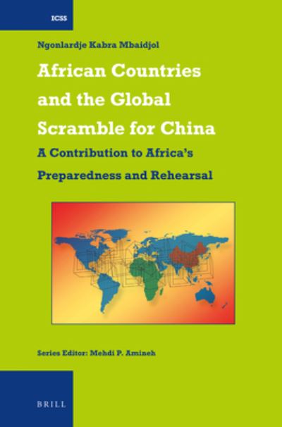 Cover for Ngonlardje Kabra Mbaidjol · African Countries and the Global Scramble for China (Hardcover Book) (2018)