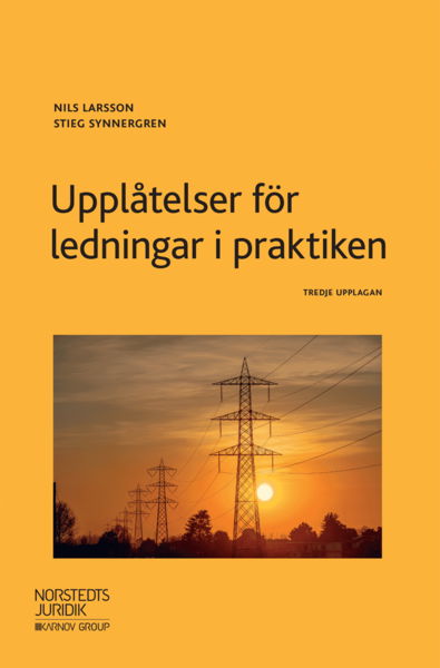 Cover for Stieg Synnergren · Upplåtelser för ledningar i praktiken (Book) (2019)