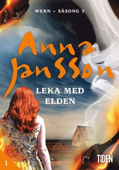 Wern - Leka med elden: Wern S3A1 Leka med elden - Anna Jansson - Książki - Tiden - 9789151503066 - 5 czerwca 2020