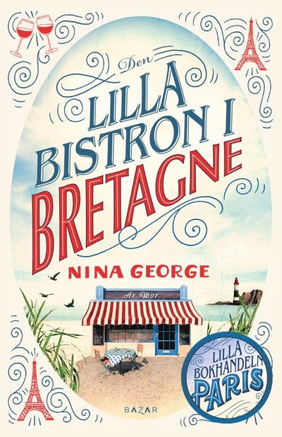 Cover for Ulrika Junker Miranda · Den lilla bistron i Bretagne (Bound Book) (2018)