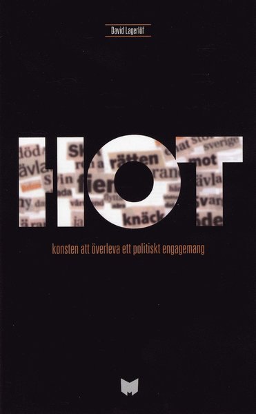 Cover for David Lagerlöf · Hot : konsten att överleva ett politiskt engagemang (Taschenbuch) (2004)