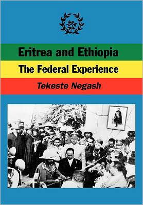 Cover for Tekeste Negash · Eritrea and Ethiopia: the Federal Experience (Paperback Bog) (1997)
