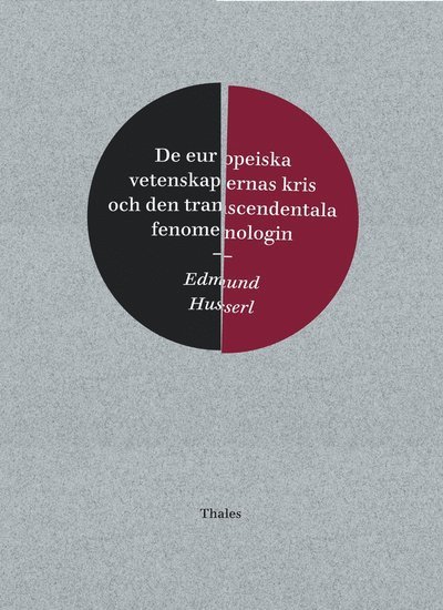 Cover for Edmund Husserl · De europeiska vetenskapernas kris och den transcendentala fenomenologin (Innbunden bok) (2020)