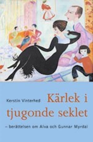 Cover for Kerstin Vinterhed · Kärlek i tjugonde seklet (Bound Book) (2003)