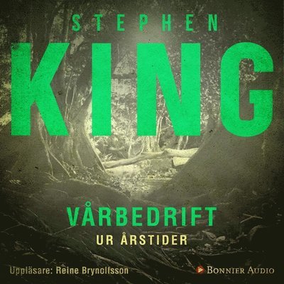 Cover for Stephen King · Vårbedrift (Nyckeln till frihet). En av berättelserna ur novellsamlingen &quot;Årstider&quot; (Audiobook (MP3)) (2018)