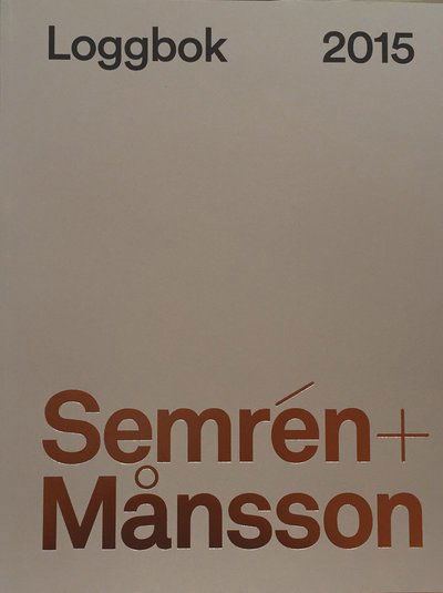 Cover for Magnus Månsson · Semrén + Månsson : loggbok 2015 (Book) (2015)