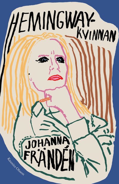 Cover for Johanna Frändén · Hemingwaykvinnan (Hardcover Book) (2022)