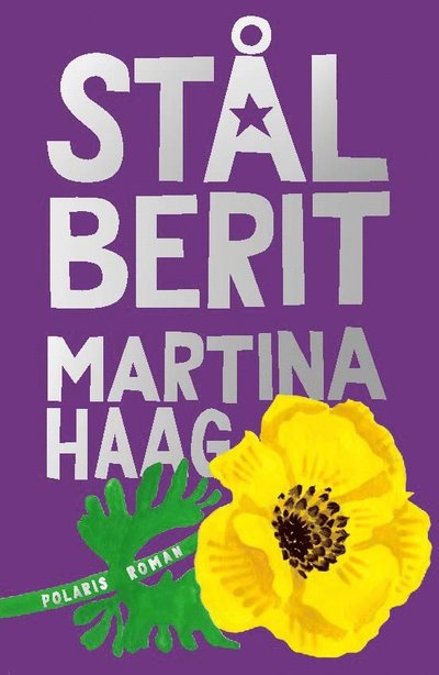 Cover for Martina Haag · Stål-Berit (Hardcover Book) (2025)