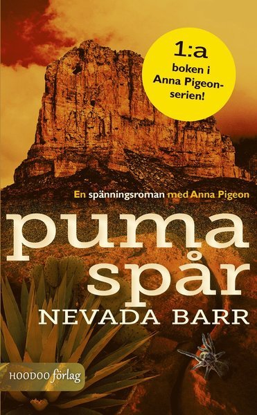 Spänningsromaner med Anna Pigeon: Pumaspår - Nevada Barr - Books - Hoodoo förlag AB - 9789198133066 - June 9, 2016