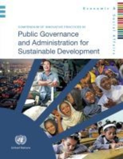 Cover for United Nations: Department of Economic and Social Affairs · Compendium of innovative practices in public governance and administration for sustainable development (Paperback Book) (2017)