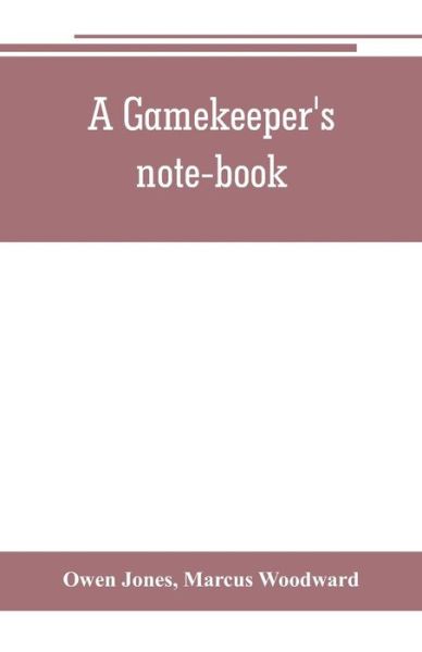 Cover for Owen Jones · A gamekeeper's note-book (Pocketbok) (2019)