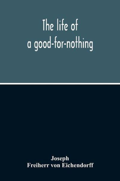 Cover for Joseph · The Life Of A Good-For-Nothing (Taschenbuch) (2020)