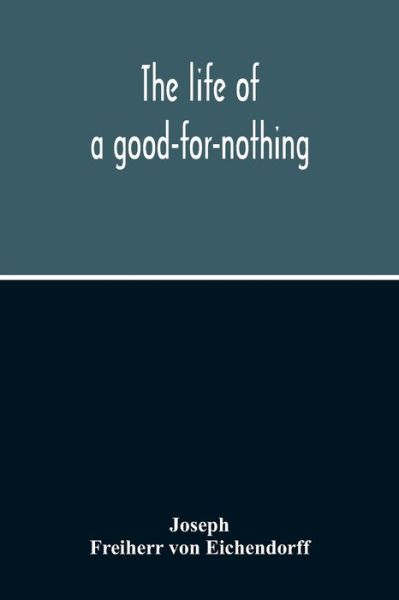 Cover for Joseph · The Life Of A Good-For-Nothing (Paperback Book) (2020)