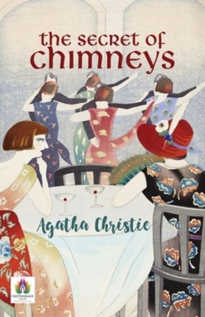 The Secret of Chimneys - Agatha Christie - Kirjat - Namaskar Books - 9789355712066 - maanantai 22. marraskuuta 2021