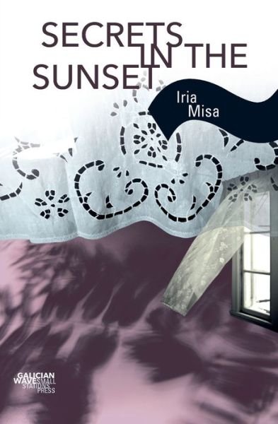 Cover for Iria Misa · Secrets in the Sunset - Galician Wave (Paperback Book) (2020)