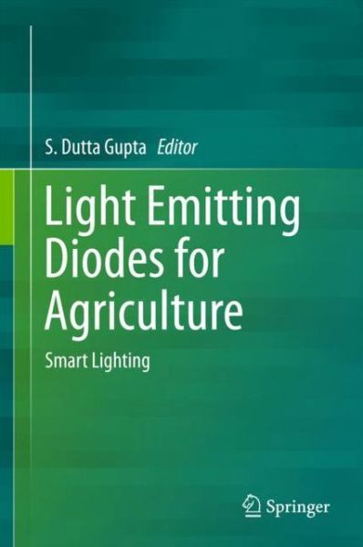 Cover for Light Emitting Diodes for Agriculture (Bok) [1st ed. 2017 edition] (2017)