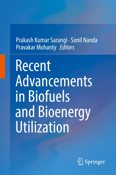 Cover for Recent Advancements in Biofuels and Bioenergy Utilization (Book) [1st ed. 2018 edition] (2018)