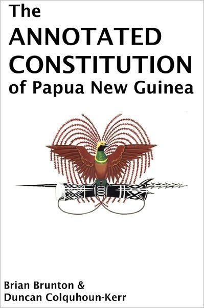 Cover for Duncan Colquhoun-kerr · The Annotated Constitution of Papua New Guinea (Paperback Book) (2010)