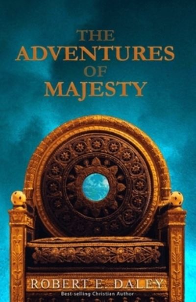 Cover for Robert E Daley · The Adventures of Majesty (Paperback Book) (2021)