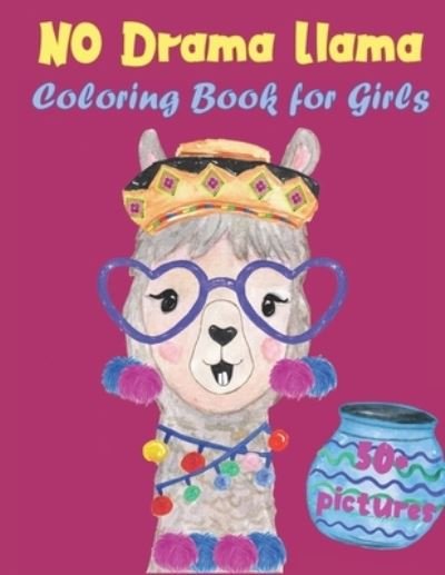 Cover for Kally Mayer · No Drama Llama Coloring Book for Girls (Paperback Bog) (2020)