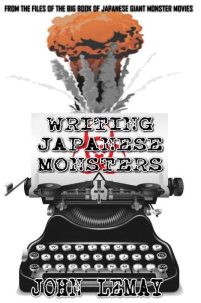 Cover for John LeMay · Writing Japanese Monsters (Paperback Book) (2020)