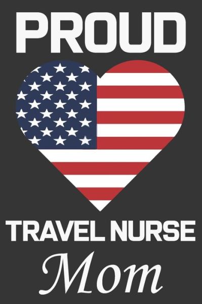 Cover for Ataul Haque · Proud Travel Nurse Mom (Paperback Book) (2020)