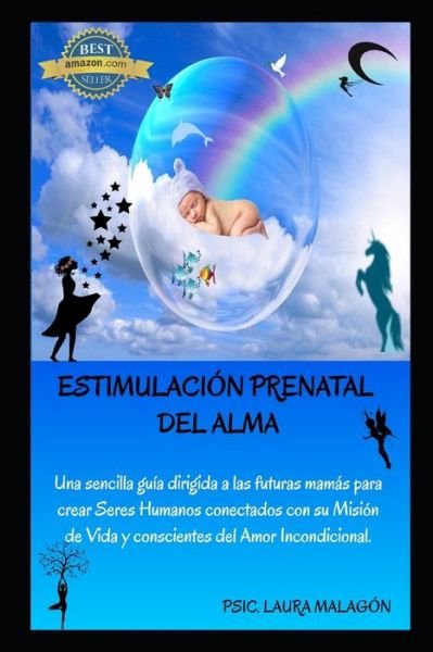 Cover for Psic Laura Malagón · Estimulacion Prenatal del Alma (Paperback Book) (2020)