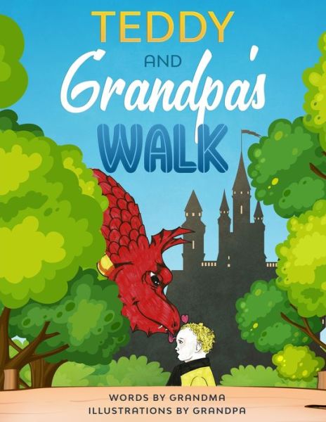 Cover for Grandma · Teddy and Grandpa's Walk - Arthur &amp; Teddy (Paperback Book) (2020)