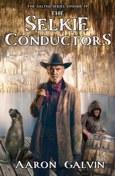 Cover for Aaron Galvin · The Selkie Conductors (Paperback Bog) (2020)