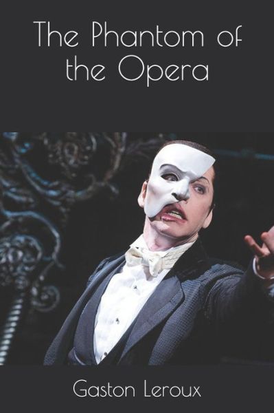 Cover for Gaston Leroux · The Phantom of the Opera (Paperback Book) (2020)