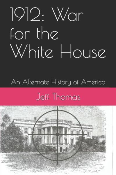 1912 - Jeff Thomas - Books - Independently Published - 9798674187066 - August 10, 2020