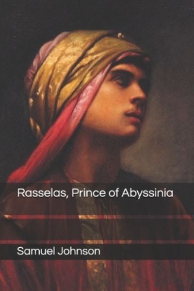 Cover for Samuel Johnson · Rasselas, Prince of Abyssinia (Paperback Book) (2020)