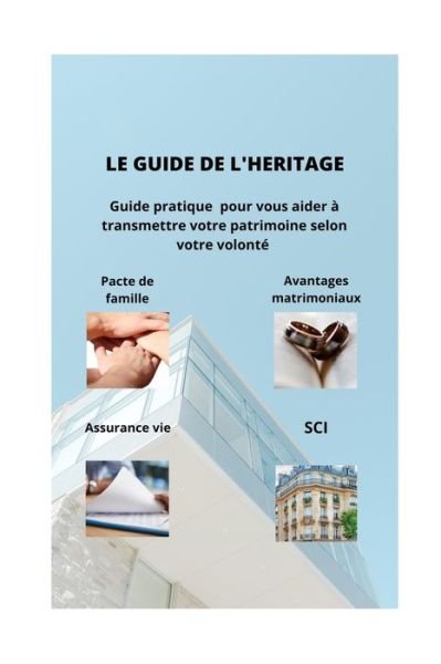 Cover for Ya-Ish Mulla · Le Guide de l'Heritage (Paperback Bog) (2021)