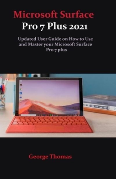 Cover for George Thomas · Microsoft Surface Pro 7 Plus 2021 (Paperback Book) (2021)