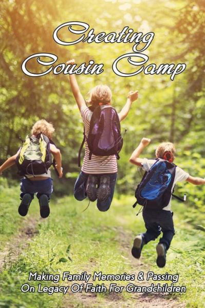 Cover for Sheba Zanotti · Creating Cousin Camp (Paperback Book) (2021)