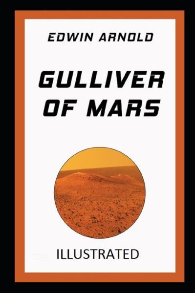 Cover for Edwin Arnold · Gulliver of Mars Illustrated (Paperback Book) (2021)