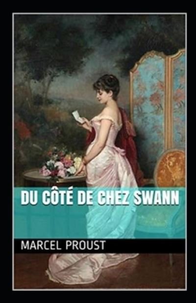 Du cote de chez Swann Annote - Marcel Proust - Kirjat - Independently Published - 9798746390066 - torstai 29. huhtikuuta 2021