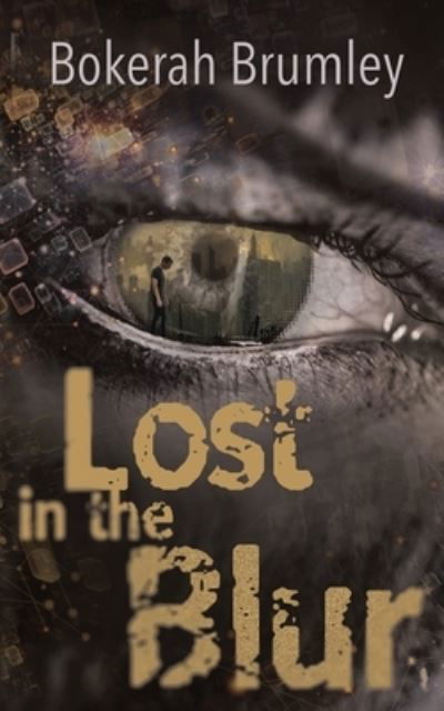Cover for Bokerah Brumley · Lost in the Blur: A Novella (Pocketbok) (2022)
