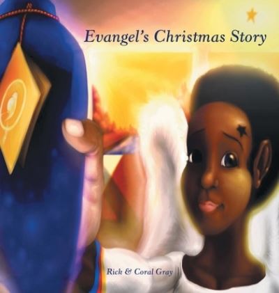 Cover for Rick Gray · Evangel's Christmas Story (Hardcover Book) (2022)