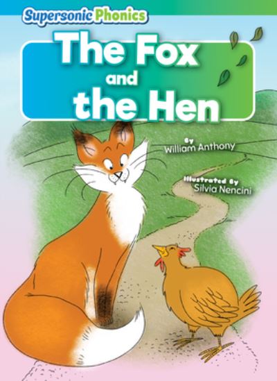 Cover for William Anthony · Fox and the Hen (Book) (2023)